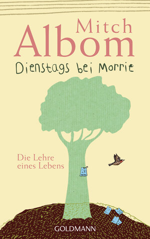 Buchcover Dienstags bei Morrie | Mitch Albom | EAN 9783442487226 | ISBN 3-442-48722-6 | ISBN 978-3-442-48722-6