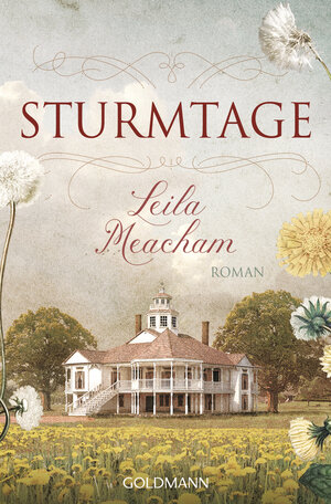 Buchcover Sturmtage | Leila Meacham | EAN 9783442487677 | ISBN 3-442-48767-6 | ISBN 978-3-442-48767-7