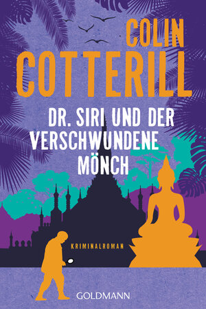 Buchcover Dr. Siri und der verschwundene Mönch | Colin Cotterill | EAN 9783442488698 | ISBN 3-442-48869-9 | ISBN 978-3-442-48869-8