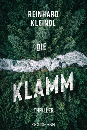Buchcover Die Klamm | Reinhard Kleindl | EAN 9783442489404 | ISBN 3-442-48940-7 | ISBN 978-3-442-48940-4