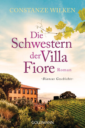 Buchcover Die Schwestern der Villa Fiore 2 | Constanze Wilken | EAN 9783442489565 | ISBN 3-442-48956-3 | ISBN 978-3-442-48956-5