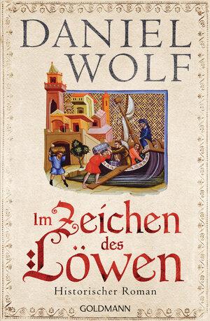 Buchcover Im Zeichen des Löwen | Daniel Wolf | EAN 9783442490035 | ISBN 3-442-49003-0 | ISBN 978-3-442-49003-5