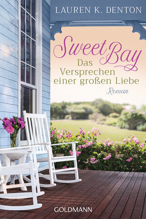 Buchcover Sweet Bay | Lauren K. Denton | EAN 9783442490257 | ISBN 3-442-49025-1 | ISBN 978-3-442-49025-7