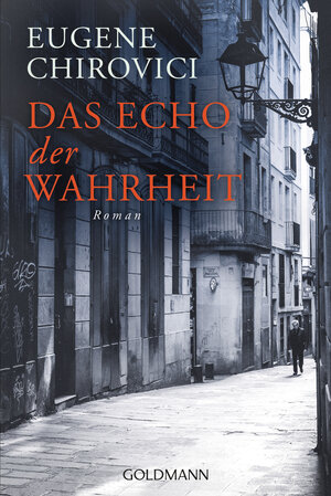 Buchcover Das Echo der Wahrheit | Eugene Chirovici | EAN 9783442490592 | ISBN 3-442-49059-6 | ISBN 978-3-442-49059-2