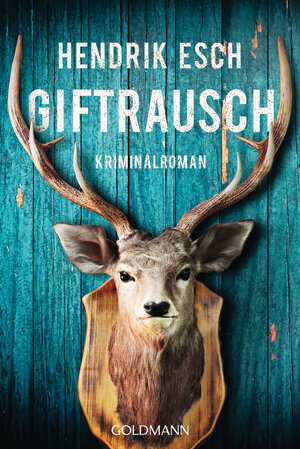 Buchcover Giftrausch | Hendrik Esch | EAN 9783442490684 | ISBN 3-442-49068-5 | ISBN 978-3-442-49068-4