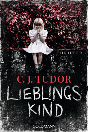 Buchcover Lieblingskind | C.J. Tudor | EAN 9783442490844 | ISBN 3-442-49084-7 | ISBN 978-3-442-49084-4