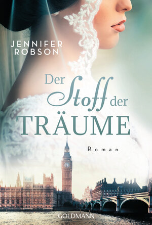 Buchcover Der Stoff der Träume | Jennifer Robson | EAN 9783442490882 | ISBN 3-442-49088-X | ISBN 978-3-442-49088-2