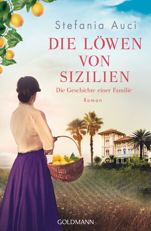 Buchcover Die Löwen von Sizilien | Stefania Auci | EAN 9783442491230 | ISBN 3-442-49123-1 | ISBN 978-3-442-49123-0