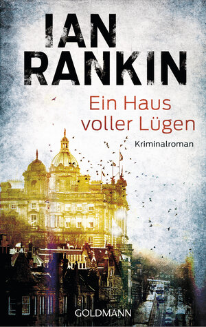 Buchcover Ein Haus voller Lügen | Ian Rankin | EAN 9783442491438 | ISBN 3-442-49143-6 | ISBN 978-3-442-49143-8