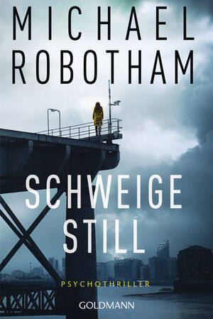 Buchcover Schweige still | Michael Robotham | EAN 9783442491452 | ISBN 3-442-49145-2 | ISBN 978-3-442-49145-2