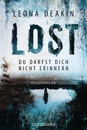 Buchcover Lost | Leona Deakin | EAN 9783442491742 | ISBN 3-442-49174-6 | ISBN 978-3-442-49174-2