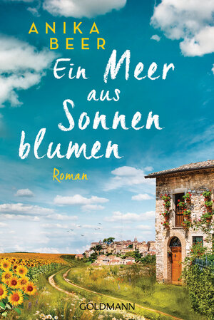 Buchcover Ein Meer aus Sonnenblumen | Anika Beer | EAN 9783442491988 | ISBN 3-442-49198-3 | ISBN 978-3-442-49198-8
