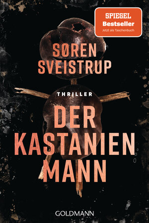 Buchcover Der Kastanienmann | Søren Sveistrup | EAN 9783442492367 | ISBN 3-442-49236-X | ISBN 978-3-442-49236-7