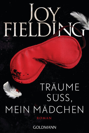Buchcover Träume süß, mein Mädchen | Joy Fielding | EAN 9783442492435 | ISBN 3-442-49243-2 | ISBN 978-3-442-49243-5