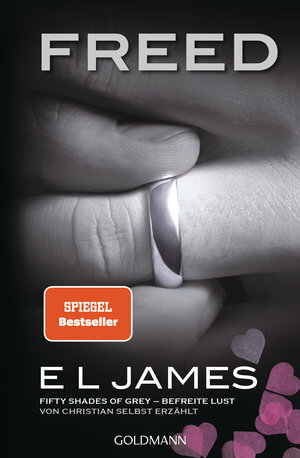 Buchcover Freed - Fifty Shades of Grey. Befreite Lust von Christian selbst erzählt | E L James | EAN 9783442492664 | ISBN 3-442-49266-1 | ISBN 978-3-442-49266-4