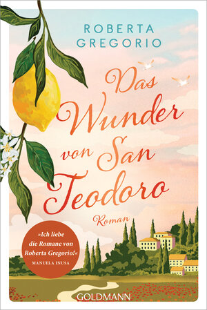 Buchcover Das Wunder von San Teodoro | Roberta Gregorio | EAN 9783442492718 | ISBN 3-442-49271-8 | ISBN 978-3-442-49271-8