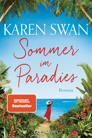 Buchcover Sommer im Paradies | Karen Swan | EAN 9783442492817 | ISBN 3-442-49281-5 | ISBN 978-3-442-49281-7