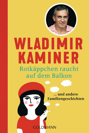 Buchcover Rotkäppchen raucht auf dem Balkon | Wladimir Kaminer | EAN 9783442492916 | ISBN 3-442-49291-2 | ISBN 978-3-442-49291-6