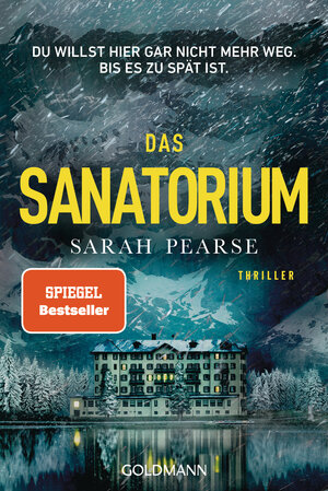 Buchcover Das Sanatorium | Sarah Pearse | EAN 9783442492978 | ISBN 3-442-49297-1 | ISBN 978-3-442-49297-8
