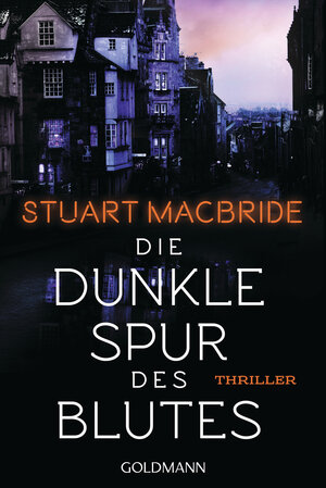 Buchcover Die dunkle Spur des Blutes | Stuart MacBride | EAN 9783442492992 | ISBN 3-442-49299-8 | ISBN 978-3-442-49299-2