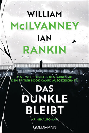 Buchcover Das Dunkle bleibt | Ian Rankin | EAN 9783442493173 | ISBN 3-442-49317-X | ISBN 978-3-442-49317-3