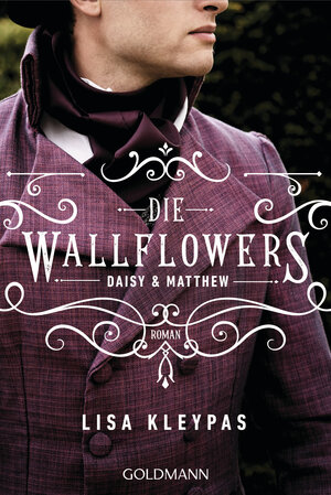 Buchcover Die Wallflowers - Daisy & Matthew | Lisa Kleypas | EAN 9783442493449 | ISBN 3-442-49344-7 | ISBN 978-3-442-49344-9