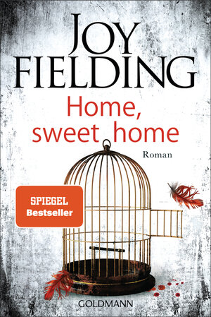 Buchcover Home, Sweet Home | Joy Fielding | EAN 9783442493524 | ISBN 3-442-49352-8 | ISBN 978-3-442-49352-4