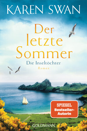 Buchcover Die Inseltöchter - Der letzte Sommer | Karen Swan | EAN 9783442493838 | ISBN 3-442-49383-8 | ISBN 978-3-442-49383-8