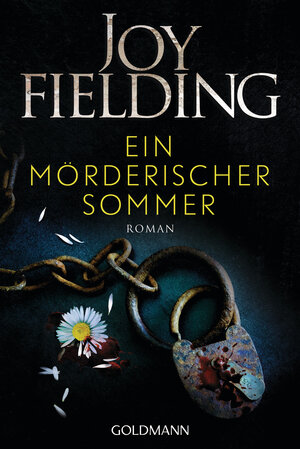 Buchcover Ein mörderischer Sommer | Joy Fielding | EAN 9783442494194 | ISBN 3-442-49419-2 | ISBN 978-3-442-49419-4