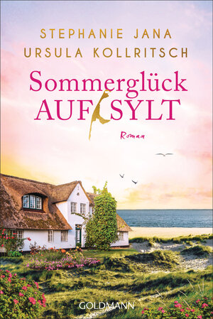 Buchcover Sommerglück auf Sylt | Stephanie Jana | EAN 9783442494415 | ISBN 3-442-49441-9 | ISBN 978-3-442-49441-5