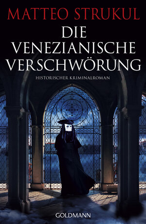 Buchcover Die venezianische Verschwörung | Matteo Strukul | EAN 9783442494538 | ISBN 3-442-49453-2 | ISBN 978-3-442-49453-8