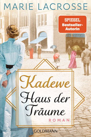 Buchcover KaDeWe. Haus der Träume | Marie Lacrosse | EAN 9783442495894 | ISBN 3-442-49589-X | ISBN 978-3-442-49589-4