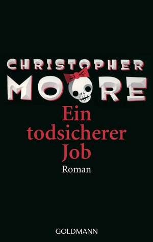 Buchcover Ein todsicherer Job | Christopher Moore | EAN 9783442542253 | ISBN 3-442-54225-1 | ISBN 978-3-442-54225-3