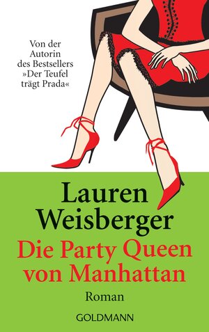 Buchcover Die Party Queen von Manhattan | Lauren Weisberger | EAN 9783442542345 | ISBN 3-442-54234-0 | ISBN 978-3-442-54234-5