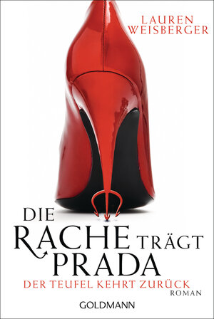 Buchcover Die Rache trägt Prada. Der Teufel kehrt zurück | Lauren Weisberger | EAN 9783442542871 | ISBN 3-442-54287-1 | ISBN 978-3-442-54287-1