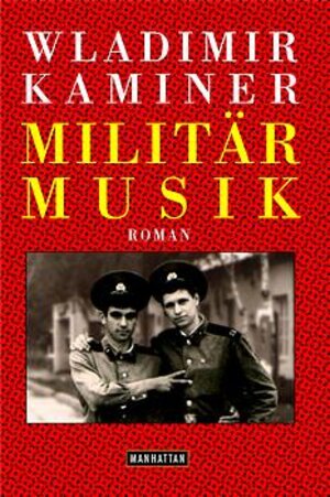 Militärmusik: Roman