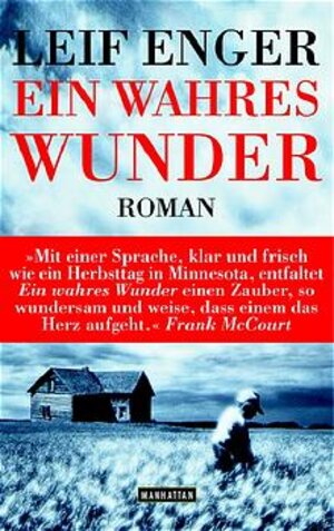 Buchcover Ein wahres Wunder | Leif Enger | EAN 9783442545391 | ISBN 3-442-54539-0 | ISBN 978-3-442-54539-1