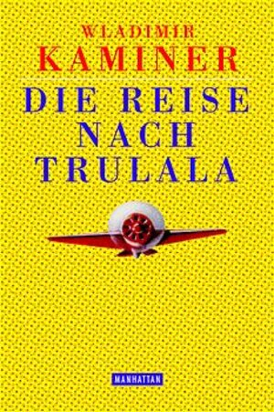 Die Reise nach Trulala