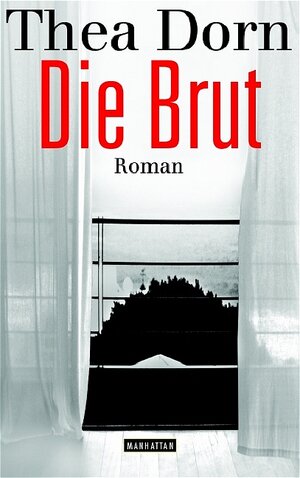 Die Brut: Roman