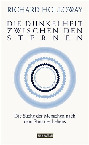 Buchcover Die Dunkelheit zwischen den Sternen | Richard Holloway | EAN 9783442546299 | ISBN 3-442-54629-X | ISBN 978-3-442-54629-9