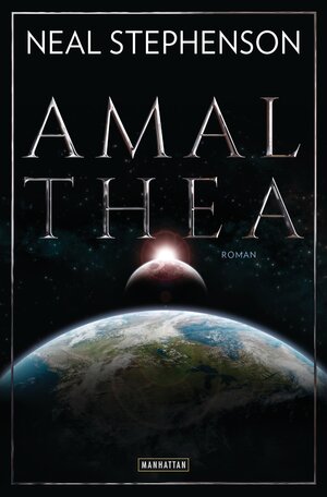 Buchcover Amalthea | Neal Stephenson | EAN 9783442547623 | ISBN 3-442-54762-8 | ISBN 978-3-442-54762-3
