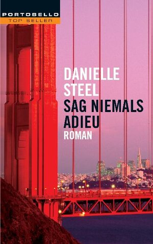 Sag niemals adieu: Roman