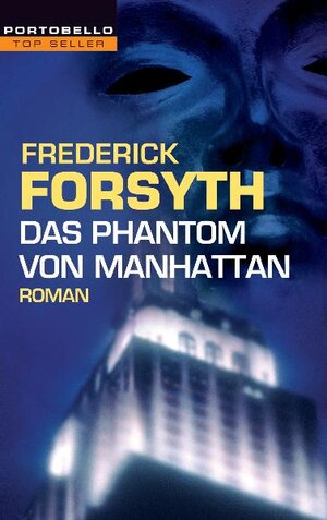 Buchcover Das Phantom von Manhattan | Frederick Forsyth | EAN 9783442554706 | ISBN 3-442-55470-5 | ISBN 978-3-442-55470-6
