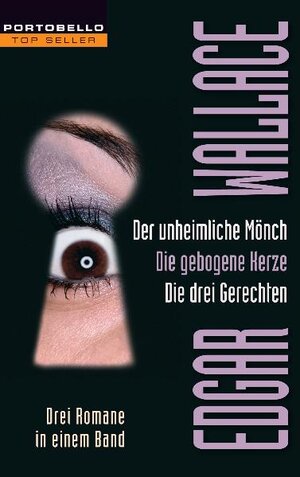 Buchcover Der unheimliche Mönch/Die gebogene Kerze/Die drei Gerechten | Edgar Wallace | EAN 9783442555086 | ISBN 3-442-55508-6 | ISBN 978-3-442-55508-6