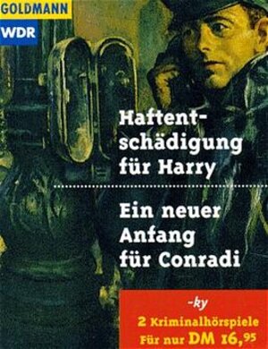 Buchcover Haftentschädigung für Harry /Ein neuer Anfang für Conradi | ky | EAN 9783442701056 | ISBN 3-442-70105-8 | ISBN 978-3-442-70105-6