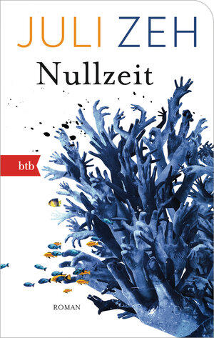 Buchcover Nullzeit | Juli Zeh | EAN 9783442713059 | ISBN 3-442-71305-6 | ISBN 978-3-442-71305-9