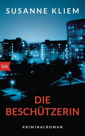 Buchcover Die Beschützerin | Susanne Kliem | EAN 9783442713073 | ISBN 3-442-71307-2 | ISBN 978-3-442-71307-3