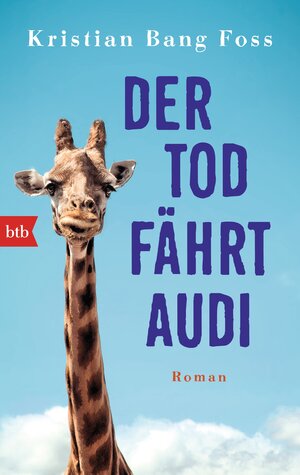 Buchcover Der Tod fährt Audi | Kristian Bang Foss | EAN 9783442713127 | ISBN 3-442-71312-9 | ISBN 978-3-442-71312-7
