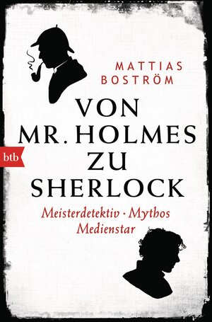 Buchcover Von Mr. Holmes zu Sherlock | Mattias Boström | EAN 9783442713363 | ISBN 3-442-71336-6 | ISBN 978-3-442-71336-3
