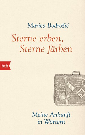 Buchcover Sterne erben, Sterne färben | Marica Bodrožić | EAN 9783442713813 | ISBN 3-442-71381-1 | ISBN 978-3-442-71381-3